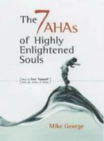 7 Aha`s of Highly Enlightened Souls