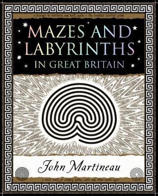 Mazes and Labyrinths: In Great Britain - John Southcliffe Martineau - cover