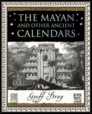 Mayan and Other Ancient Calendars - Geoff Stray - cover