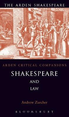 Shakespeare and Law - Andrew Zurcher - cover