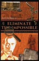 Eliminate the Impossible: An Examination of the World of Sherlock Holmes on Page and Screen - Alistair Duncan - cover