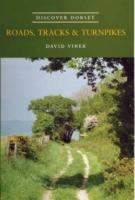 Roads, Tracks and Turnpikes - David J. Viner - cover