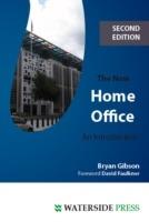 The New Home Office: An Introduction - Bryan Gibson,David Faulkner - cover