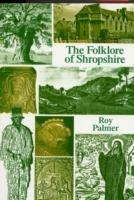 The Folklore of Shropshire - Roy Palmer - cover