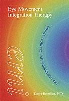 Eye Movement Integration Therapy: The Comprehensive Clinical Guide - Danie Beaulieu - cover