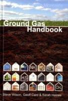 Ground Gas Handbook - Steve Wilson,Geoff Card,Sarah Haines - cover