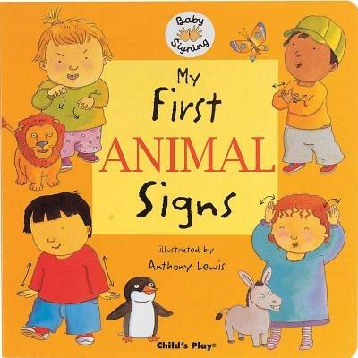 My First Animal Signs: BSL (British Sign Language) - cover