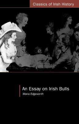 An Essay on Irish Bulls - Maria Edgeworth - cover