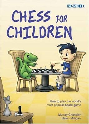 Chess for Children - Murray Chandler,Helen Milligan - cover