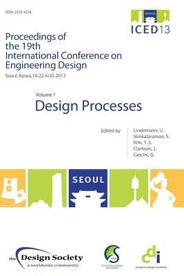 Proceedings of ICED13 Volume 1: Design Processes - cover