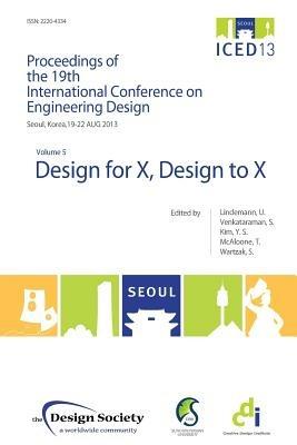 Proceedings of ICED13 Volume 5: Design for X, Design to X - cover