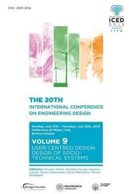 Proceedings of the 20th International Conference on Engineering Design (ICED 15) Volume 9: User-Centred Design, Design of Socio-Technical Systems - cover