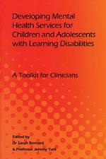 Developing Mental Health Services for Children and Adolescents with Learning Disabilities