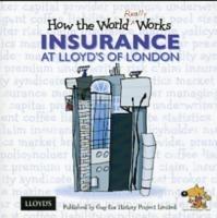 How the World Really Works: Insurance at Lloyd's of London - Guy Fox - cover