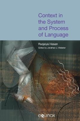 Context in the System and Process of Language - Ruqaiya Hasan - cover