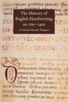 The History of English Handwriting AD 700-1400