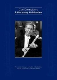 Carl Dolmetsch: A Centenary Celebration - Andrew Mayes,Jeanne Dolmetsch - cover