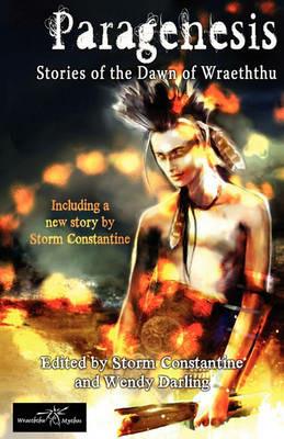 Paragenesis: Stories From the Dawn of Wraeththu - Storm Constantine,Wendy Darling - cover