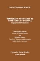 Democratic Assistance to Post-Conflict Ethiopia: Impact and Limitations - Dessalegn Rahmato,Meheret Ayenew - cover