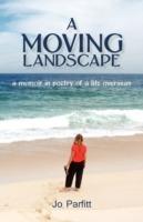 A Moving Landscape - Joanna Elizabeth Parfitt - cover