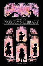 Nobody's Library Volume 4