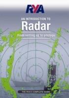 RYA Introduction to Radar: The RYA'S Complete Guide - Royal Yachting Association - cover