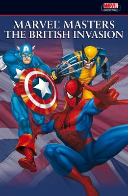 Marvel Masters: The British Invasion Vol.1 - Neil Gaiman,Alan Davis,Mark Millar - cover