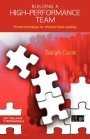 Building a High-performance Team: Proven Techniques for Effective Team Working - Sarah Cook - cover