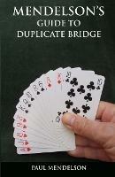 Mendelson's Guide to Duplicate Bridge - Paul Mendelson - cover