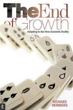 The End of Growth: Adapting to Our New Economic Reality