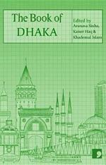 The Book of Dhaka: A City in Short Fiction