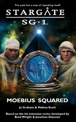 STARGATE SG-1 Moebius Squared - Jo Graham,Melissa Scott - cover