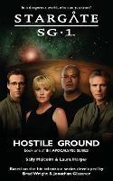 STARGATE SG-1 Hostile Ground (Apocalypse book 1) - Sally Malcolm,Laura Harper - cover