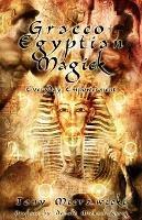 Graeco-Egyptian Magick: Everyday Empowerment - Tony Mierzwicki - cover