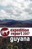 Cfz Expedition Report: Guyana 2007 - The Centre for Fortean Zoology - cover