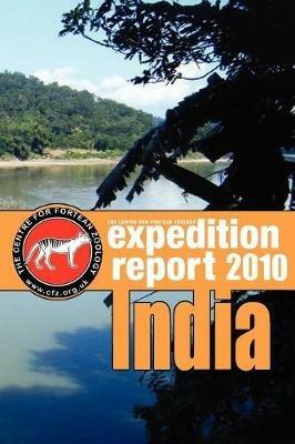 Cfz Expedition Report: India 2010 - Richard Freeman - cover