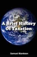 A Brief History of Taxation