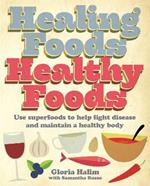 Healing Foods, Healthy Foods