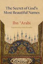 The Secret of God's Most Beautiful Names