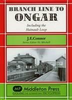 Branch Line to Ongar: Including the Hainault Loop - J. E. Connor - cover