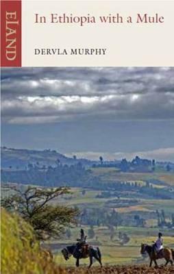 In Ethiopia with a Mule - Dervla Murphy - cover