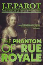 The Phantom of the Rue Royale: Nicolas Le Floch Investigation #3