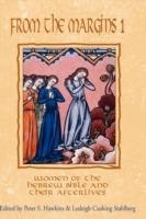 From the Margins: Women of the Hebrew Bible and Their Afterlives - cover