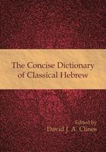 The Concise Dictionary of Classical Hebrew