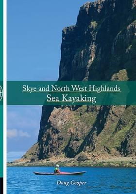 Skye and North West Highlands Sea Kayaking - Doug Cooper - cover