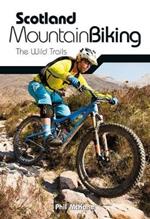 Scotland Mountain Biking: The Wild Trails