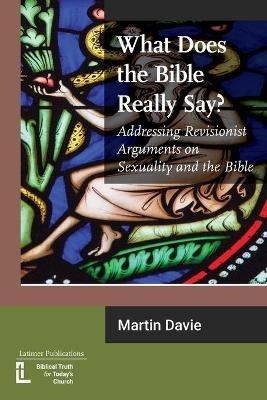 What Does the Bible Really Say? - Martin Davie - cover