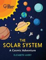 The Solar System: A Cosmic Adventure