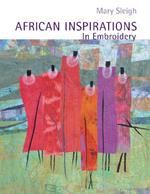 African Inspirations in Embroidery