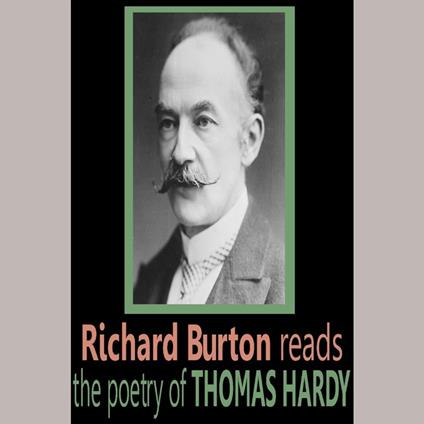 Richard Burton reads the poetry of Thomas Hardy